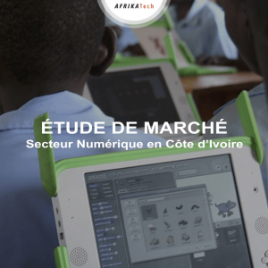 Etude de marché secteur numérique en Côte d’Ivoire
