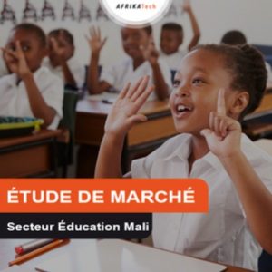 Etude de marché sur le secteur Education au Mali