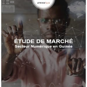 Etude de marché sur le secteur Numérique en Guinée