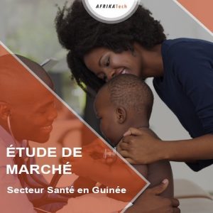 Etude de marché sur le secteur Santé en Guinée