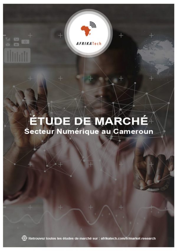 Etude de marché sur le secteur Numérique au Cameroun