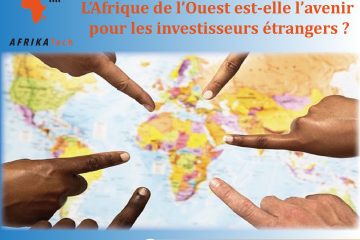L’Afrique de l’Ouest est-elle l’avenir pour les investisseurs étrangers ?