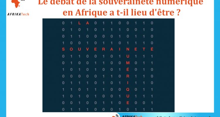 Le débat de la souveraineté numérique en Afrique a t-il lieu d'être ?