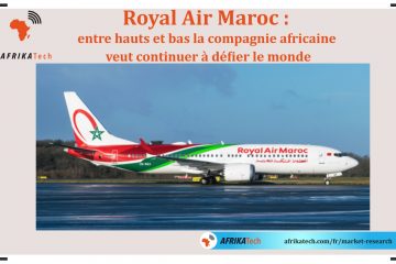 Royal Air Maroc : entre hauts et bas la compagnie africaine veut continuer à défier le monde