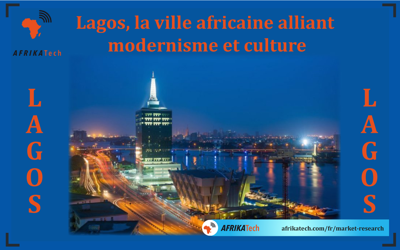 Lagos, la ville africaine alliant modernisme et culture